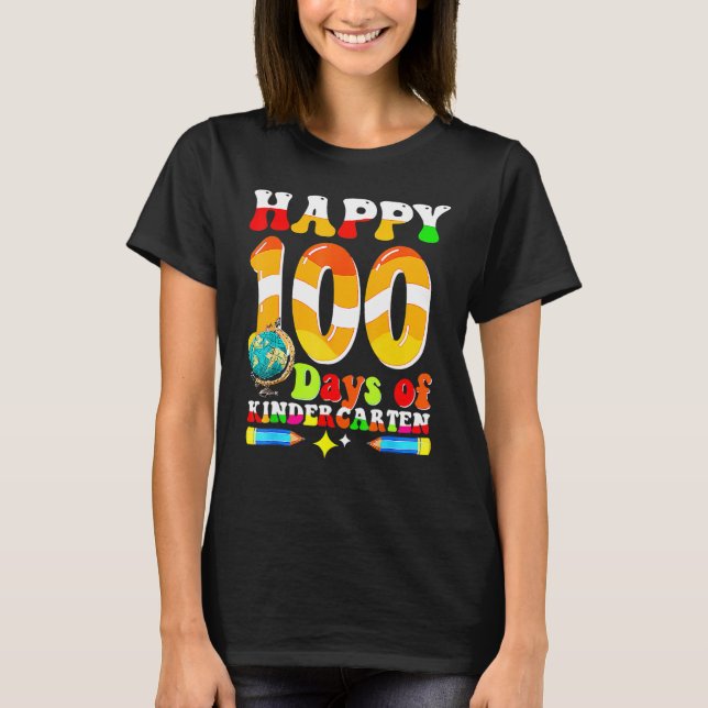 Happy 100th Day Of School Kindergarten Funny Teach T Shirt (Framsida)