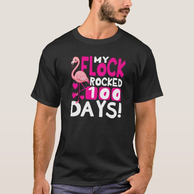 Happy 100th Day Of School My Flock Rocked 100 Days T Shirt (Framsida)