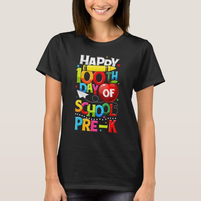 Happy 100th Day Of School Pre K Teacher Student 10 T Shirt (Framsida)
