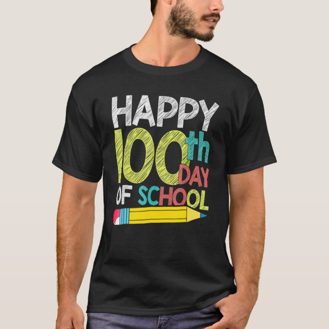 Happy 100th Day Of School Student For 100 Days Of  T Shirt (Framsida)
