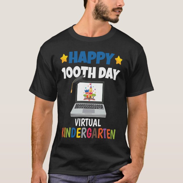 Happy 100th Day of School Virtual Kindergarten T Shirt (Framsida)