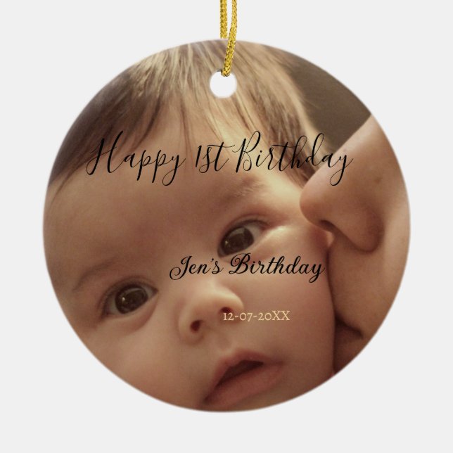 Happy 1st birthday name photo date stylish calligr julgransprydnad keramik (Framsidan)
