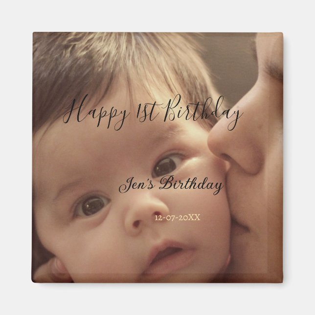 Happy 1st birthday name photo date stylish calligr magnet (Framsidan)