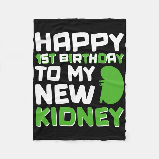 Happy 1st Birthday To My New Kidney - Kidney Trans Fleecefilt (Framsidan)