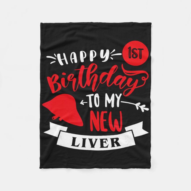 Happy 1st Birthday To My New Liver, Transplant Ann Fleecefilt (Framsidan)