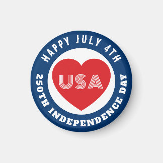 Happy 250th Independence Day July 4th Love USA Magnet