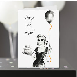 Happy 28 Again! | Funny Sarcastic Birthday Kort