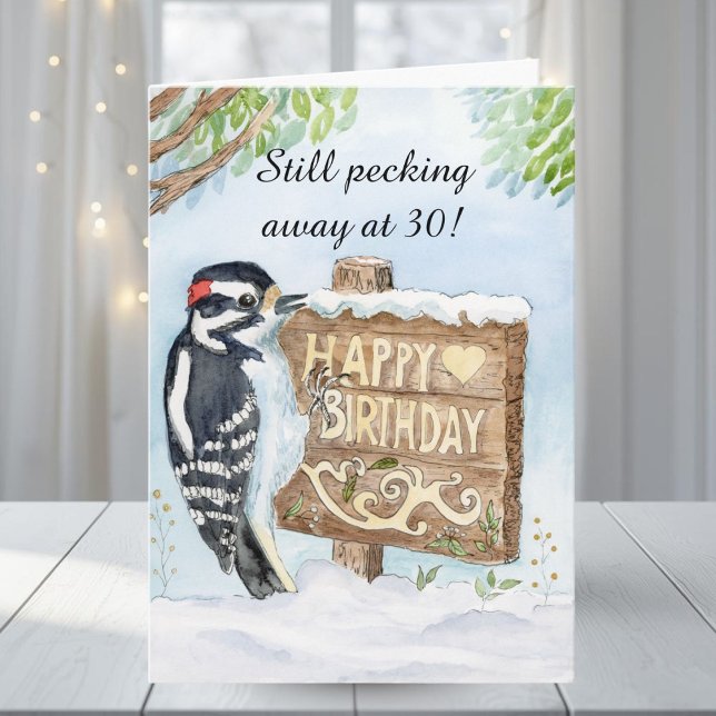 Happy 30th Birthday Downy Woodpecker Kort (Skapare uppladdad)