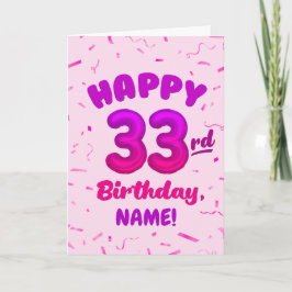 Happy 33rd Birthday Card with Custom Name Kort