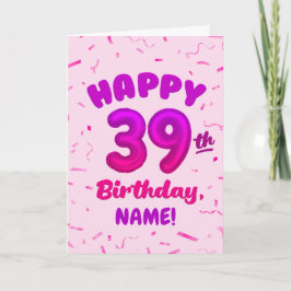 Happy 39th Birthday Card with Custom Name Kort