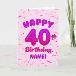 Happy 40th Birthday Card with Custom Name Kort