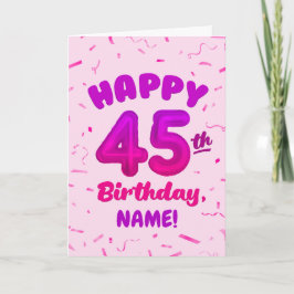 Happy 45th Birthday Card with Custom Name Kort