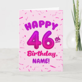 Happy 46th Birthday Card with Custom Name Kort