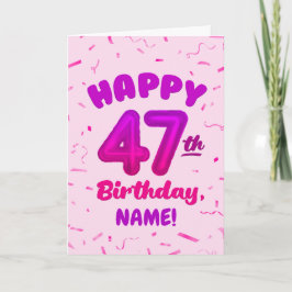 Happy 47th Birthday Card with Custom Name Kort