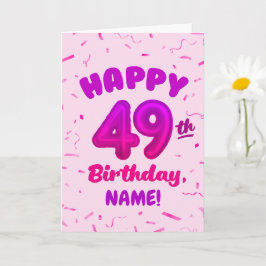 Happy 49th Birthday Card with Custom Name Kort