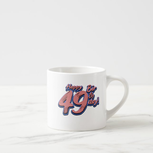 Happy 49th Birthday paint font Espressomugg (Höger)