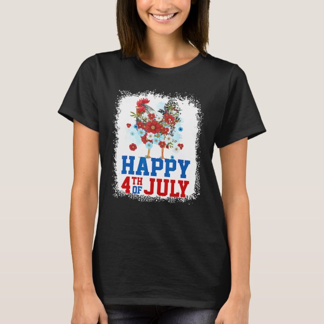 Happy 4th Of July Chicken Farmer Flower Bleached W T Shirt (Framsida)