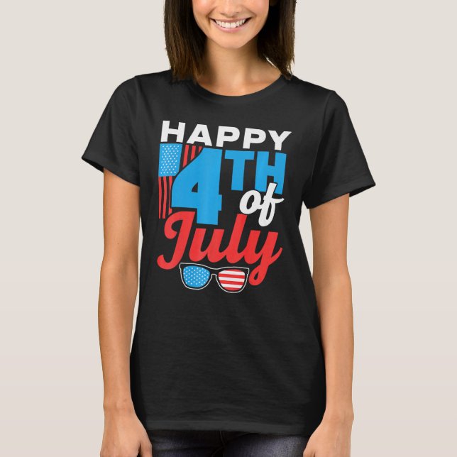 Happy 4Th Of July Patriotic Usa America Independen T Shirt (Framsida)