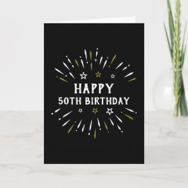 Happy 50th Birthday Fireworks Black White Gold Kort