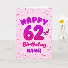 Happy 62nd Birthday Card with Custom Name Kort