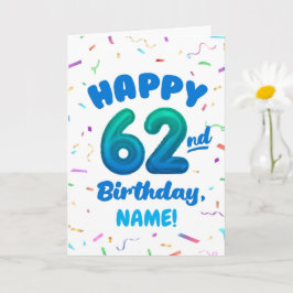 Happy 62nd Birthday Card with Custom Name Kort