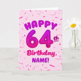 Happy 64th Birthday Card with Custom Name Kort