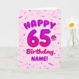 Happy 65th Birthday Card with Custom Name Kort