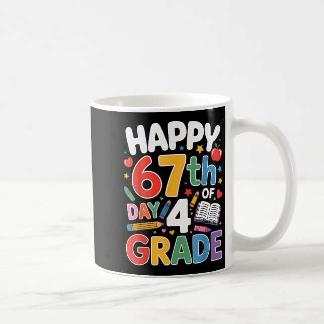 Happy 67 Day Of 4 Grade I Survived 67 Days Of Scho Kaffemugg (Höger)
