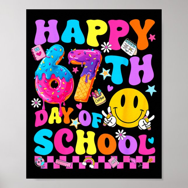 Happy 67 Days Of School 67th Day Smarter Six Seven Poster (Framsidan)