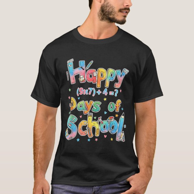 Happy 67 Days Of School Math Equation Teacher Six  T Shirt (Framsida)
