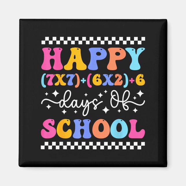 Happy 67 Days Of School Math Teacher Students Six  Magnet (Framsidan)
