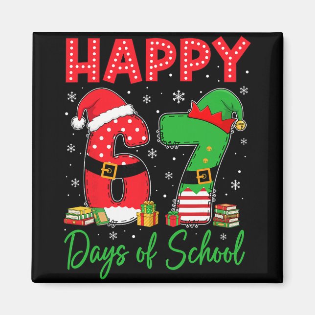 Happy 67 Days Of School Six Seven 67 Christmas San Magnet (Framsidan)