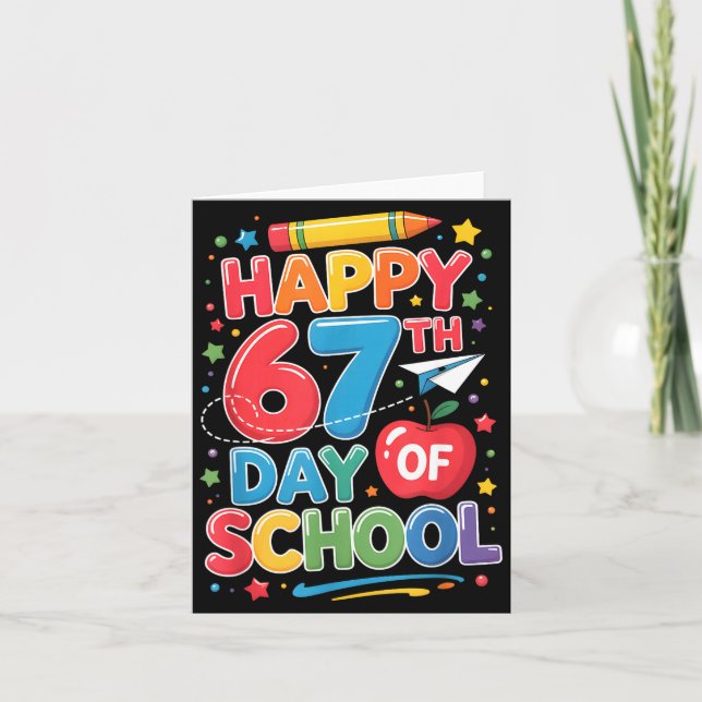 Happy 67 Days Of School Teachers Students Six Seve Kort (Framsida)