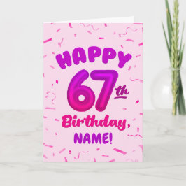 Happy 67th Birthday Card with Custom Name Kort
