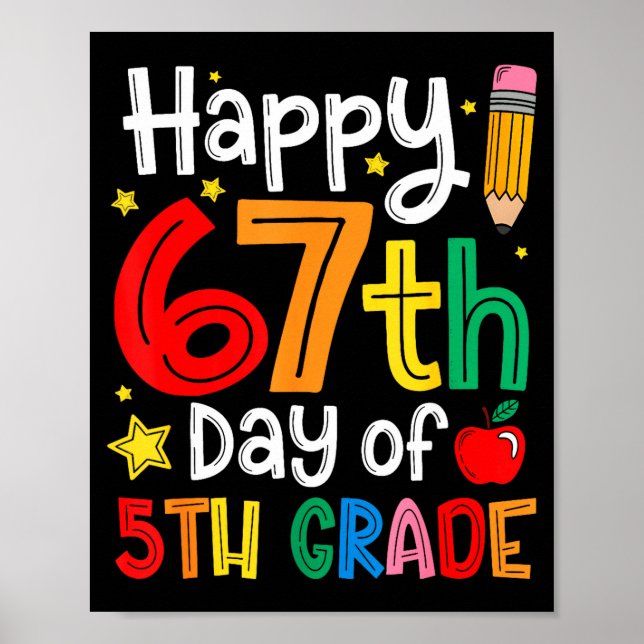 Happy 67th Day Of 5th Grade Teacher Student Six Se Poster (Framsidan)