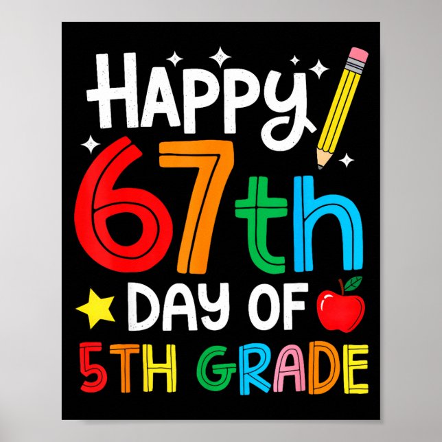 Happy 67th Day Of 5th Grade Teacher Student Six Se Poster (Framsidan)