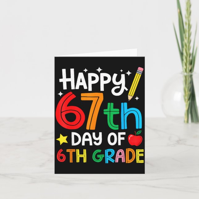 Happy 67th Day Of 6th Grade Teacher Student Six Se Kort (Framsida)