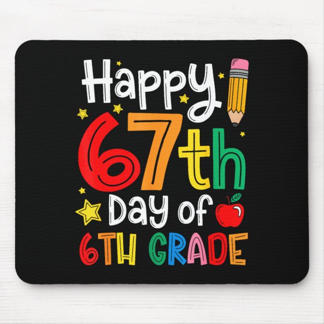 Happy 67th Day Of 6th Grade Teacher Student Six Se Musmatta (Framsidan)