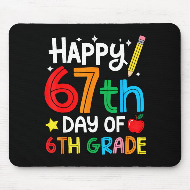 Happy 67th Day Of 6th Grade Teacher Student Six Se Musmatta (Framsidan)