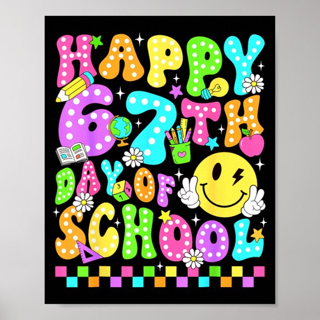 Happy 67th Day Of School 67 Days Smarter Teacher G Poster (Framsidan)