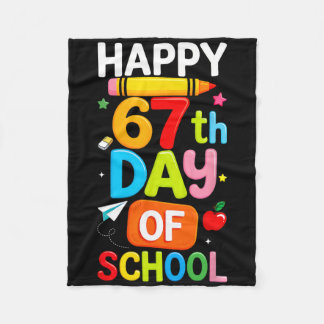 Happy 67th Day Of School Teacher Kids Six Seven 6  Fleecefilt
