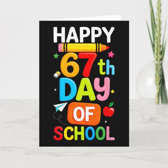 Happy 67th Day Of School Teacher Kids Six Seven 6  Kort (Framsida)