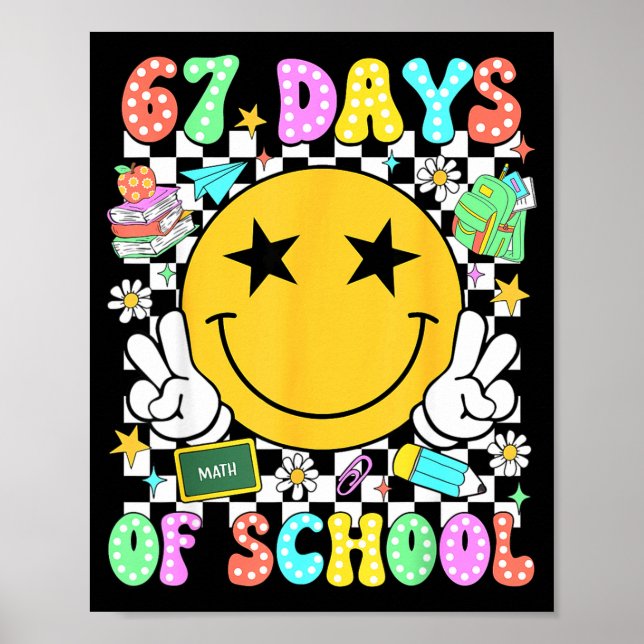 Happy 67th Day Of School Vibes Smile Face 67 Days  Poster (Framsidan)