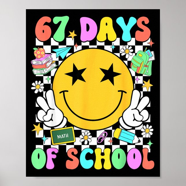 Happy 67th Day Of School Vibes Smile Face 67 Days  Poster (Framsidan)