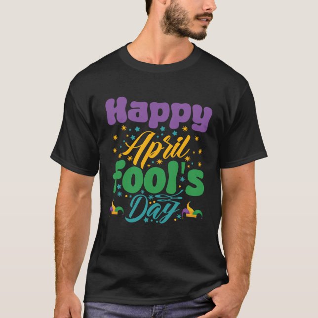 Happy April Fool´s Day T Shirt (Framsida)