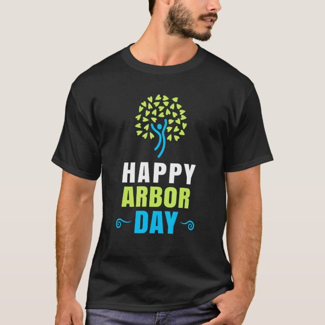 Happy Arbor Day Shirt Crisis Environmental Activis T Shirt (Framsida)
