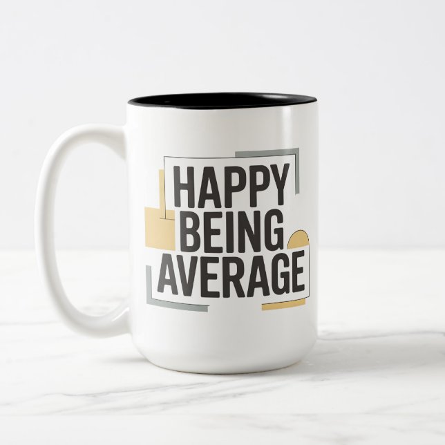 Happy Being Average Två-Tonad Mugg (Vänster)