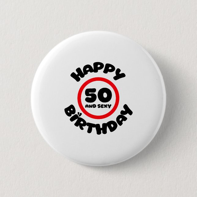 Happy Birthday 50 And Y Funny 50th Birthday Gift  Knapp (Framsida)