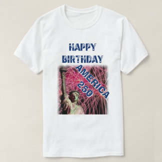 Happy Birthday America 250 Stars Stripes Blue  T Shirt