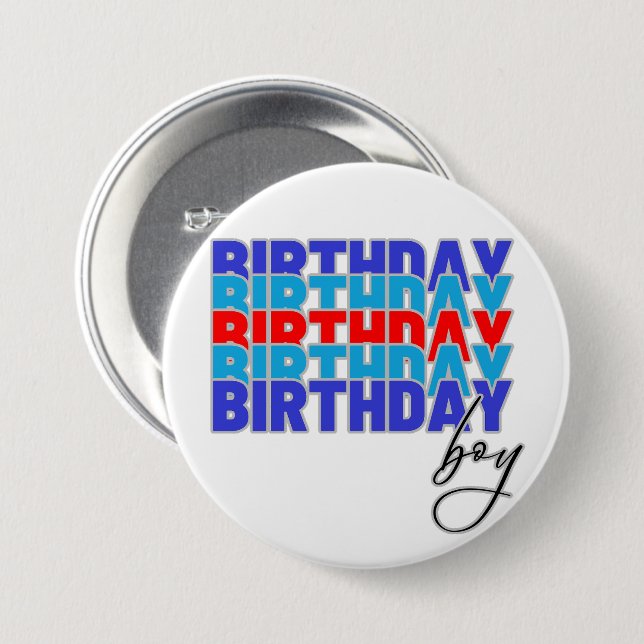 Happy birthday boy. Celebrating your birthday... Knapp (Framsida & baksida)